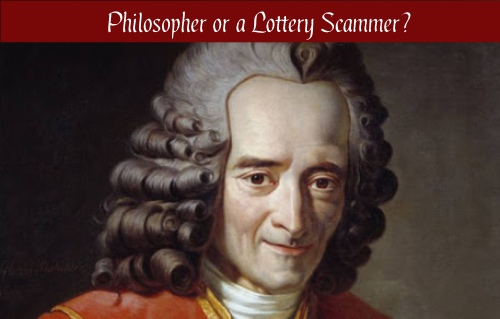 Voltaire: Philosopher or a Lottery Scammer?