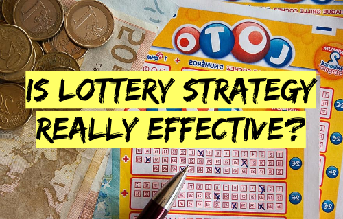 Can You Really Win Using Lottery Startegy?