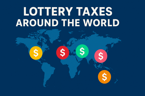 Lottery Taxes Around the World